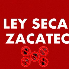 ley seca zacatecas